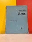 Hewlett Packard 1965 Cable Testing W/ Time Domain Reflectometry Application Note Used. Price: $69.99.